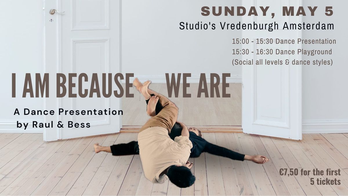 I AM BECAUSE WE ARE - A Danceperformance & Dance Playground by Bess & Raul (Amsterdam)