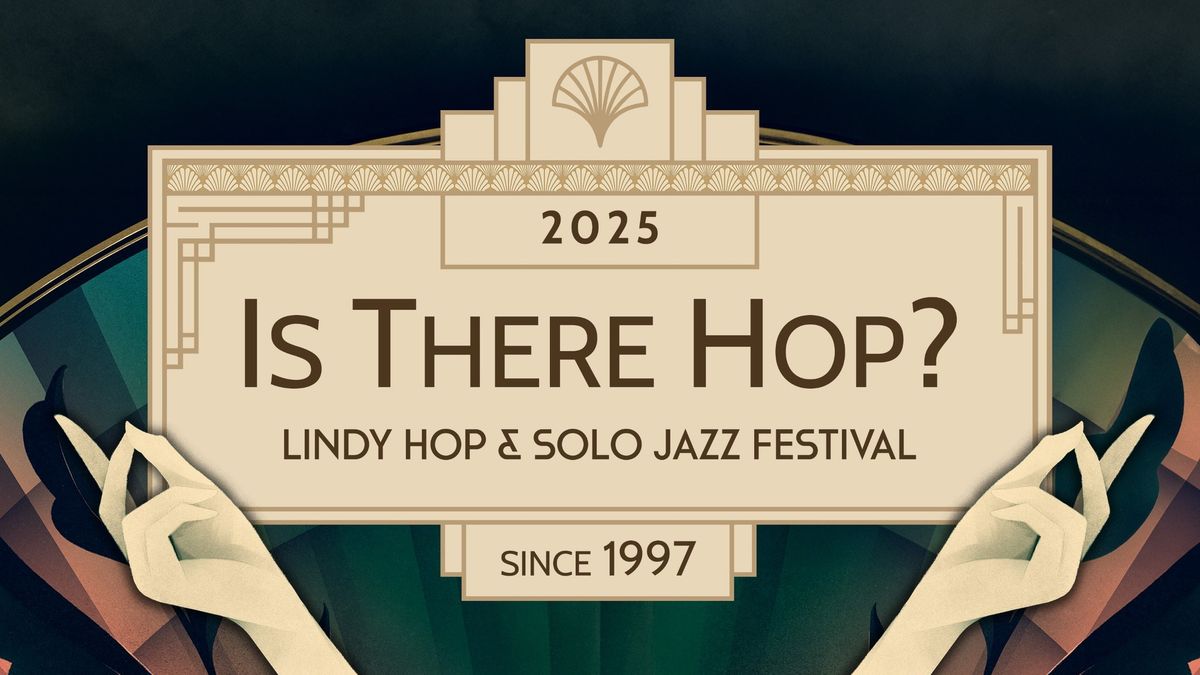 IsThereHop? 2025 - International Lindy Hop Festival in Z\u00fcrich