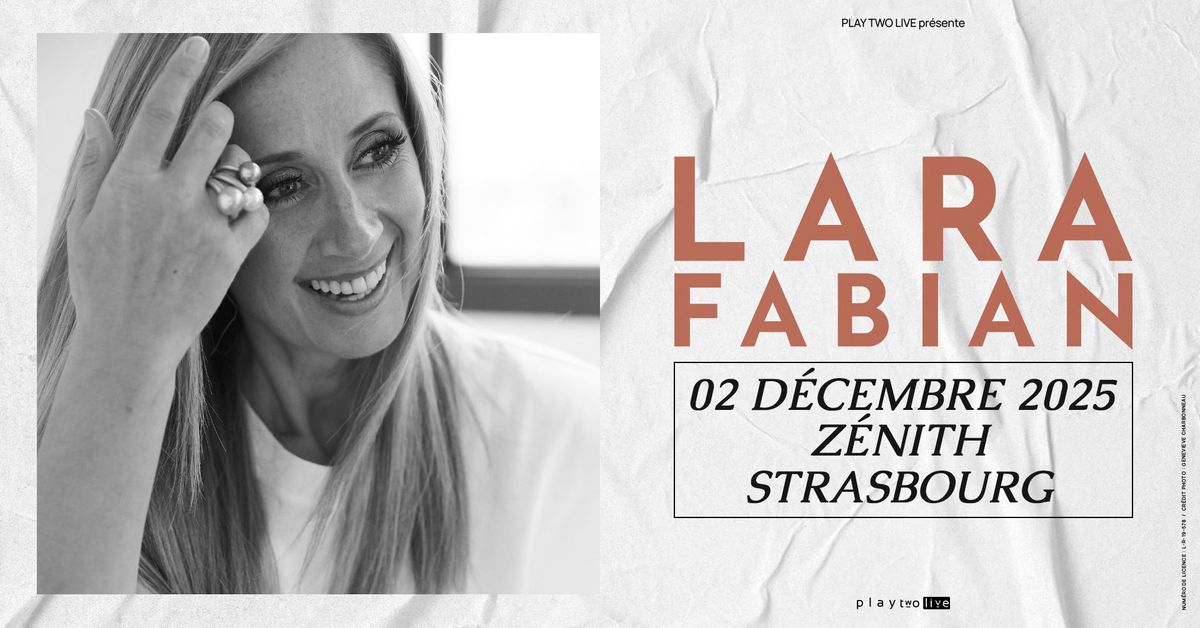 Lara Fabian \u2022 Z\u00e9nith, Strasbourg \u2022 02\/12\/25