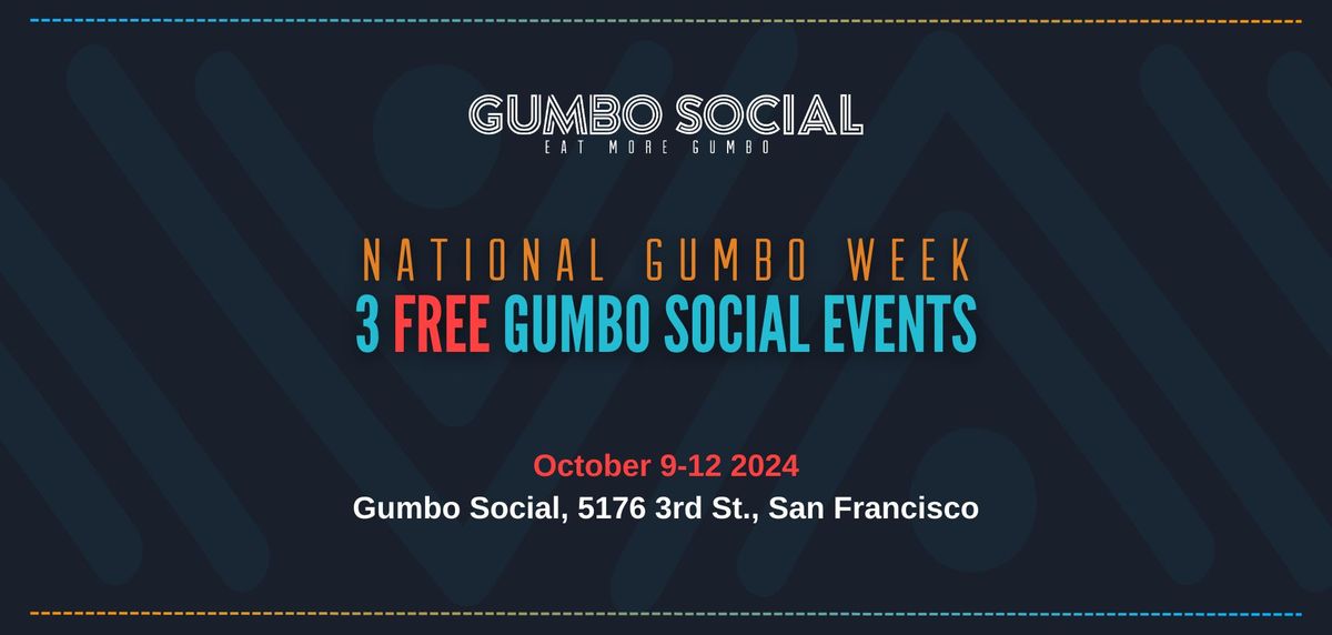 National Gumbo Week: 3 FREE Gumbo Social Events