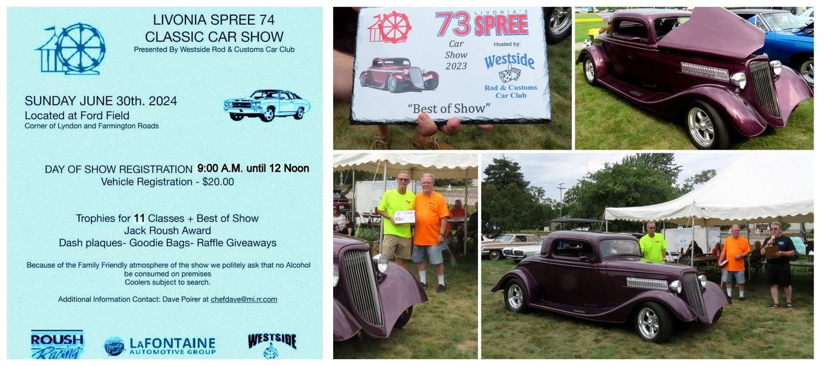 Livonia Spree 74 Classic Car Show by Westside Rod & Custom Car Club