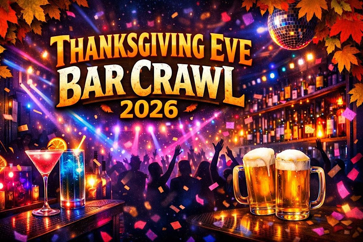 Las Vegas Official Thanksgiving Eve Bar Crawl 2026
