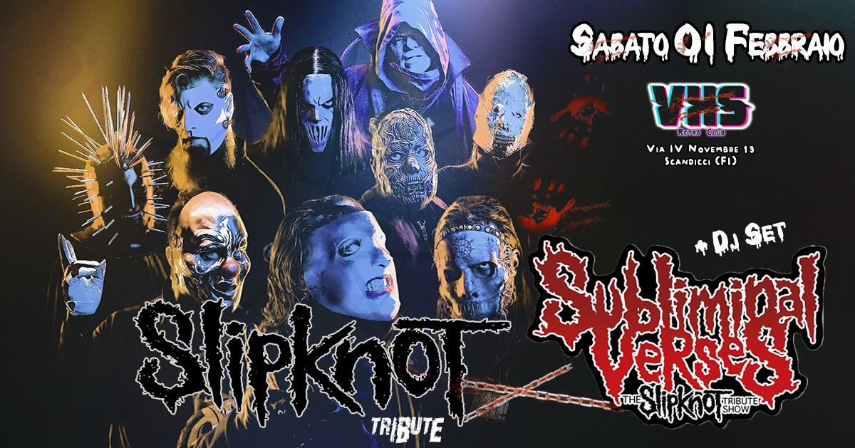  SLIPKNOT Tribute - Subliminal Verses + DJ Set