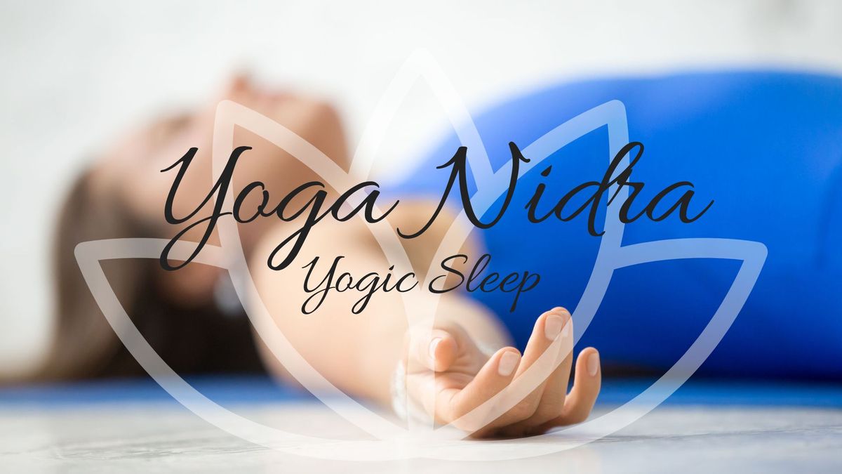 Yoga Nidra: A Yogic Sleep Experience