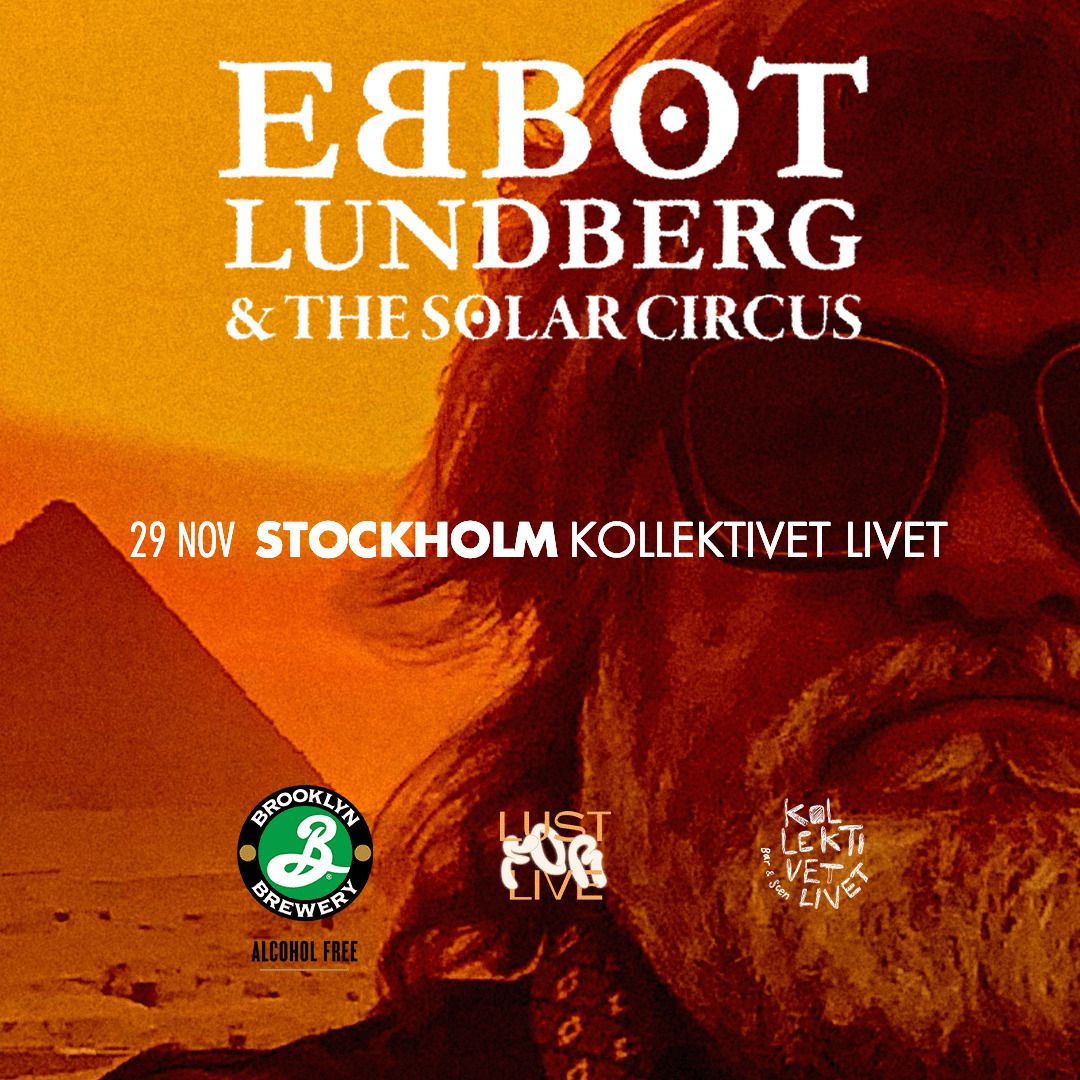 Ebbot Lundberg and The Solar Circus | Live p\u00e5 Kollektivet Livet, Stockholm