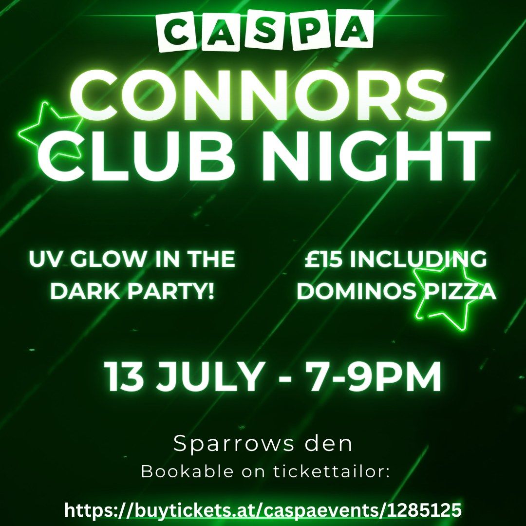 Connors Club Night - UV Glow in the dark
