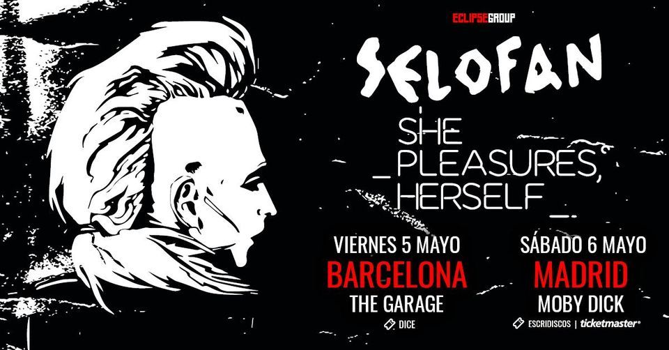 Selofan + She Pleasures HerSelf | Barcelona