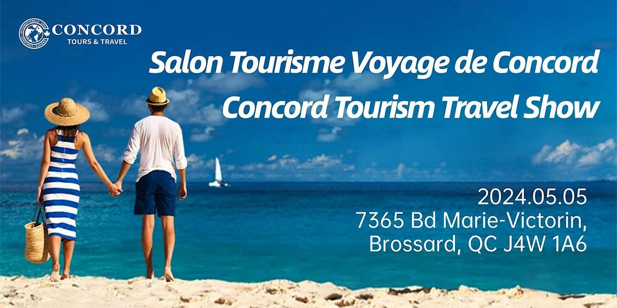 Salon Tourisme Voyage de Concord \/Concord Tourism Trade Show-2024\uff08MONTREAL\uff09