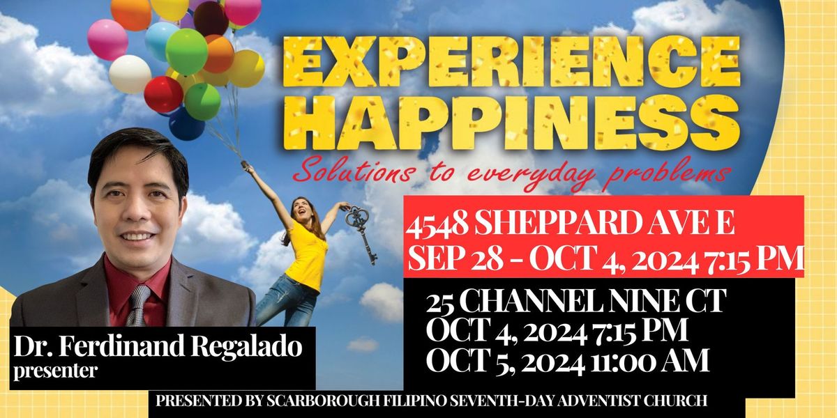 OCT 5, 2024 Experience Happiness: Solutions to Everyday Problems