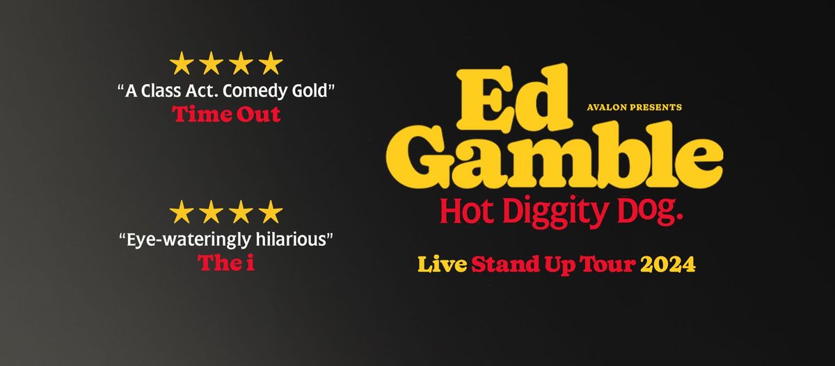 Ed Gamble - Hot Diggity Dog