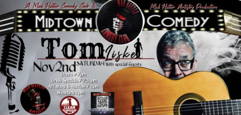  Midtown Comedy Night With Tom Liske  -Nov 2nd 