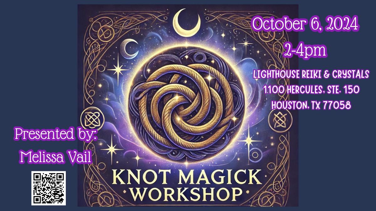 Knot Magick Workshop