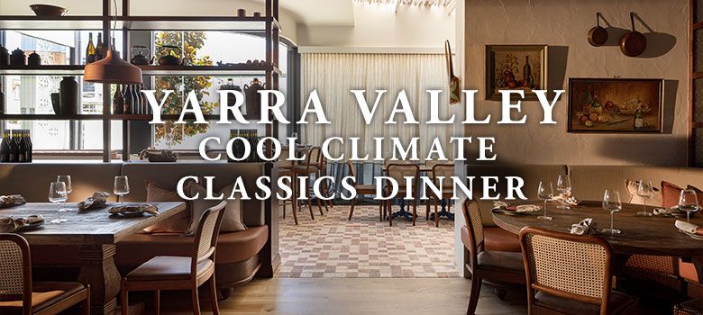 Yarra Valley - Cool Climate Classics Dinner | Brisbane