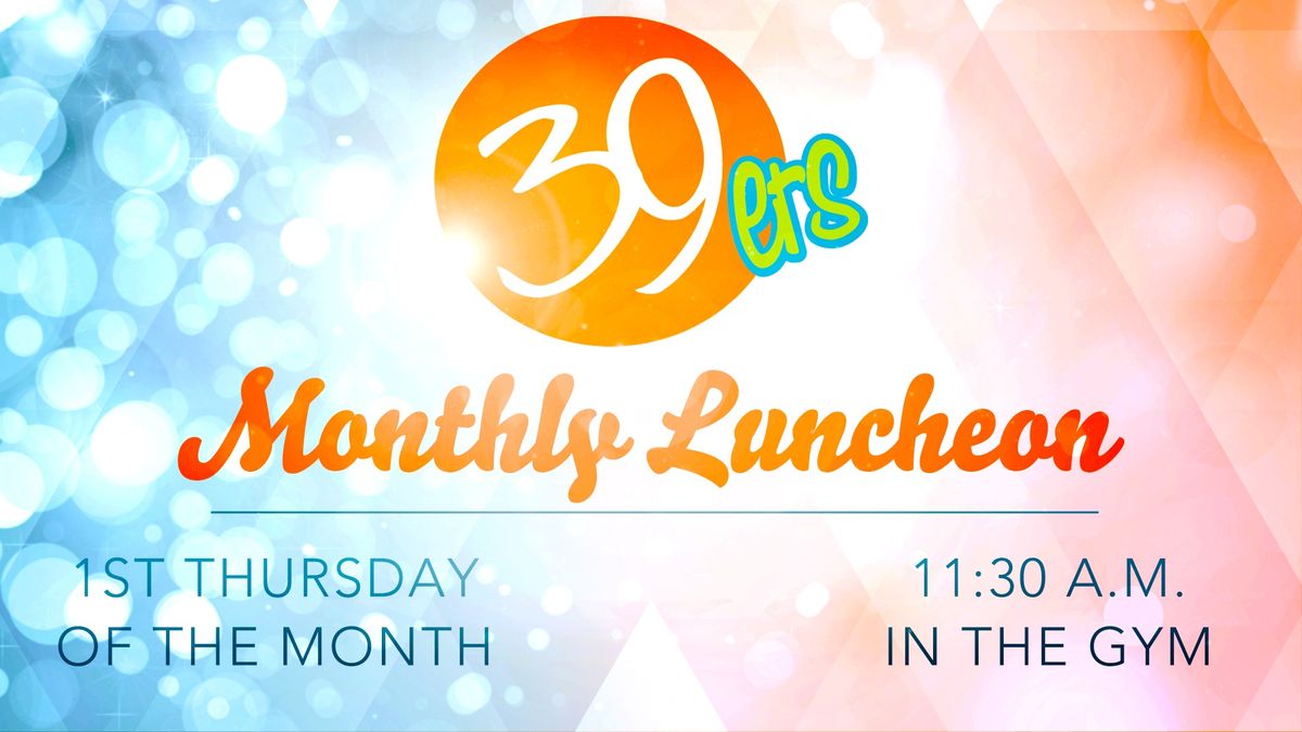 39er's Monthly Luncheon