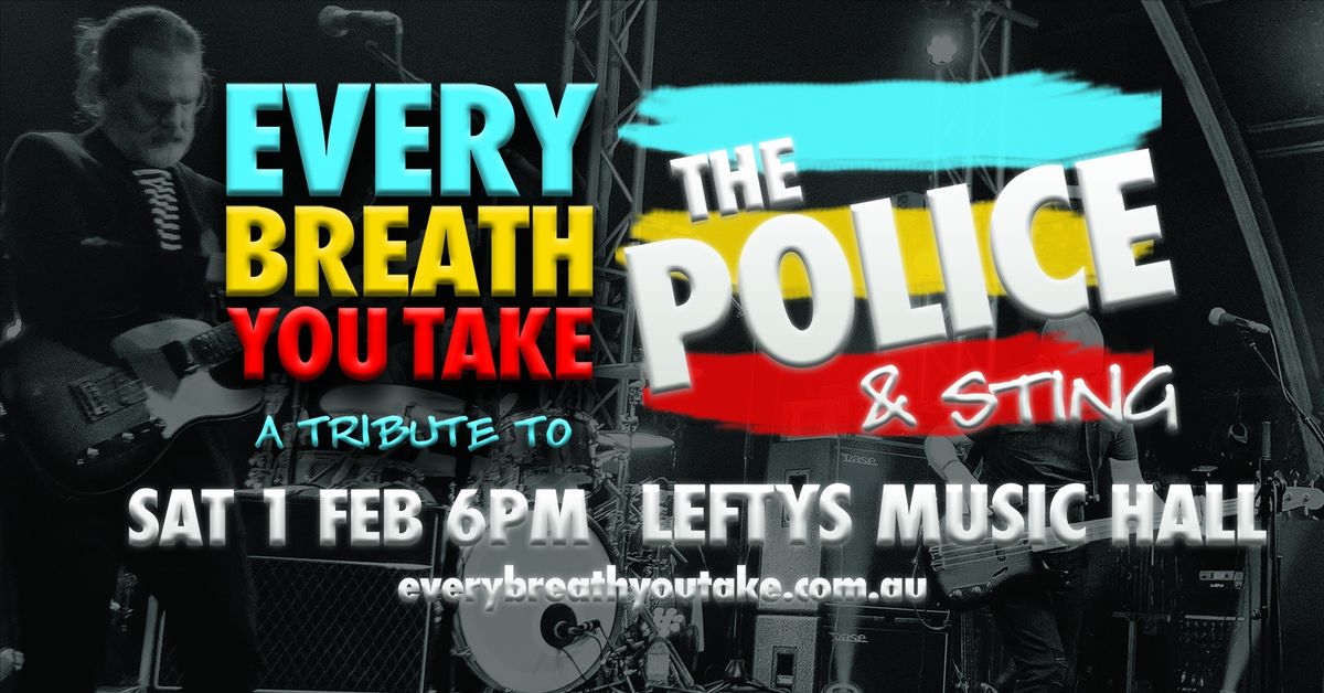 Every Breath You Take: A Tribute To The Police & Sting | Lefty's Music Hall