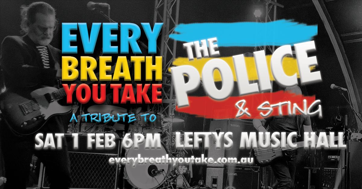 Every Breath You Take: A Tribute To The Police & Sting | Lefty's Music Hall