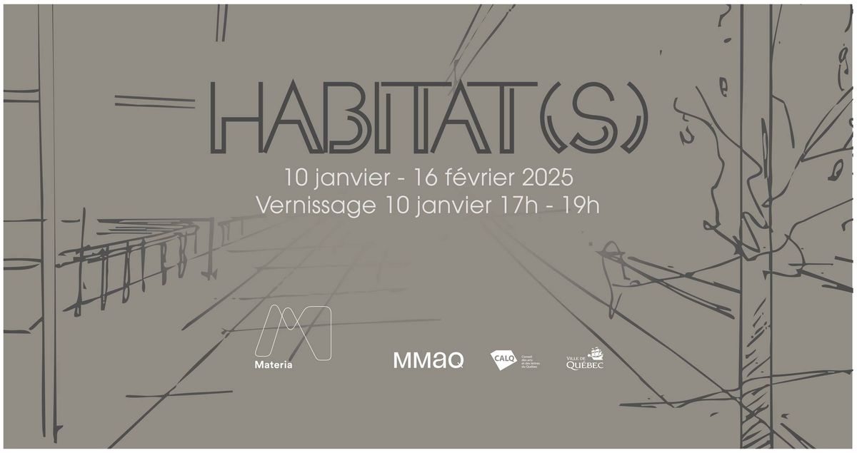 VERNISSAGE \u2022 HABITAT(S)