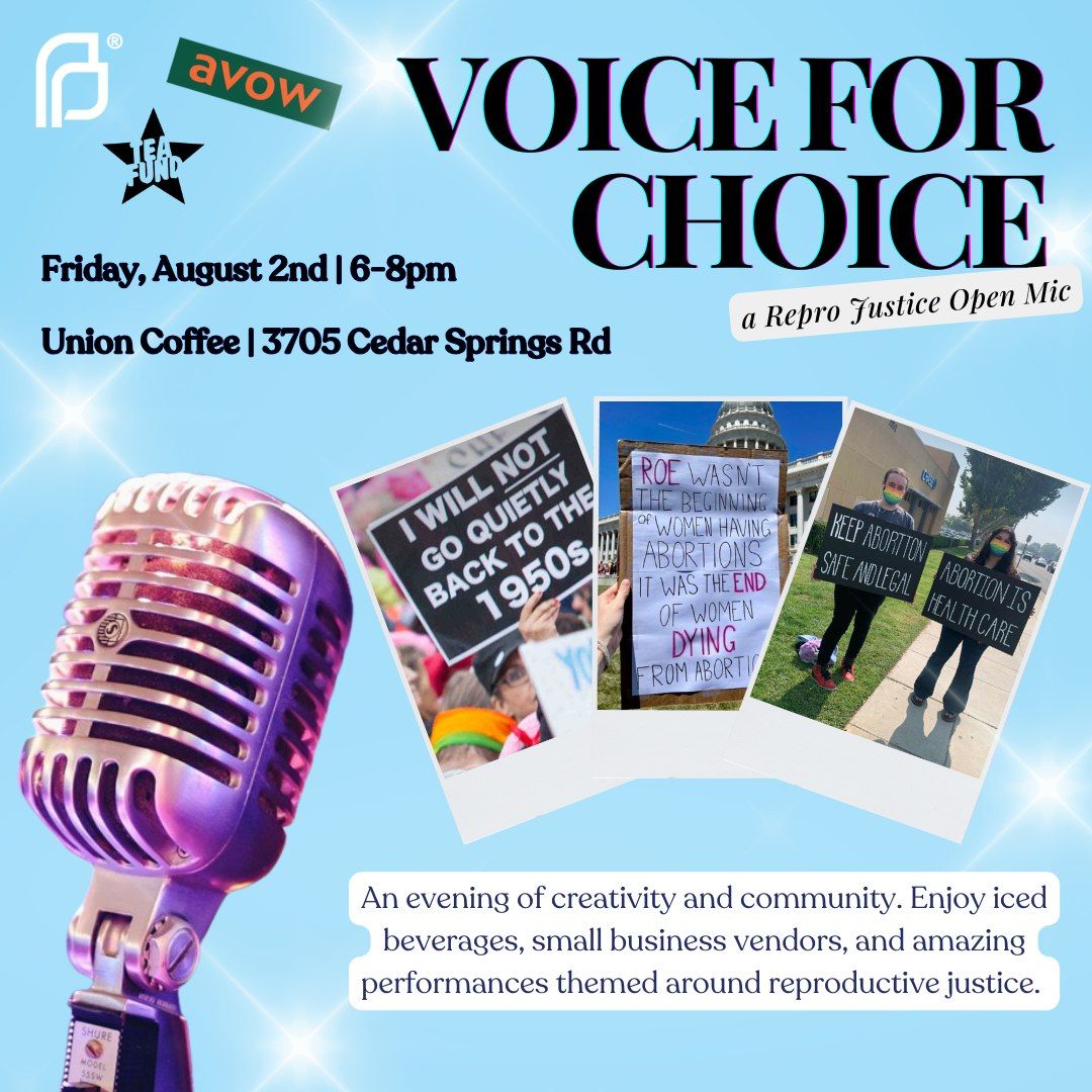 Voice for Choice, a Repro Justice Open Mic!