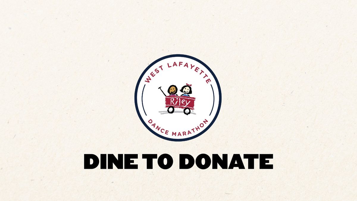 Dine to Donate Sigma West Lafayette Dance Marathon