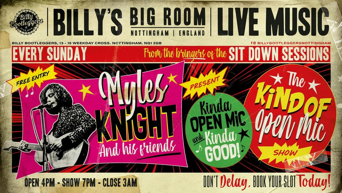 THE KIND OF OPEN MIC SHOW - EVERY SUNDAY @ BILLY'S