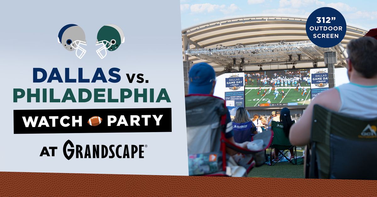 Dallas vs. Philadelphia Watch Party