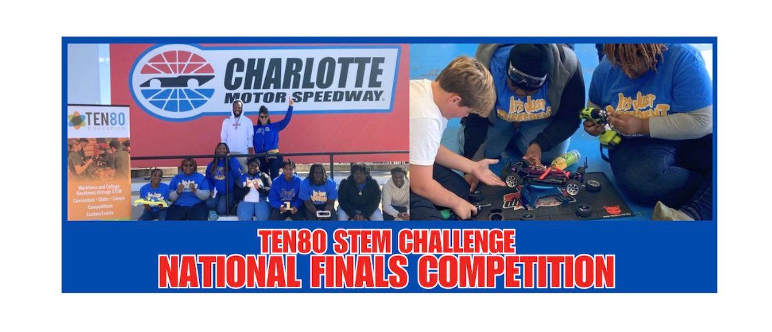 2024 TEN80 STEM Challenge - National Finals Competition at Charlotte Motor Speedway