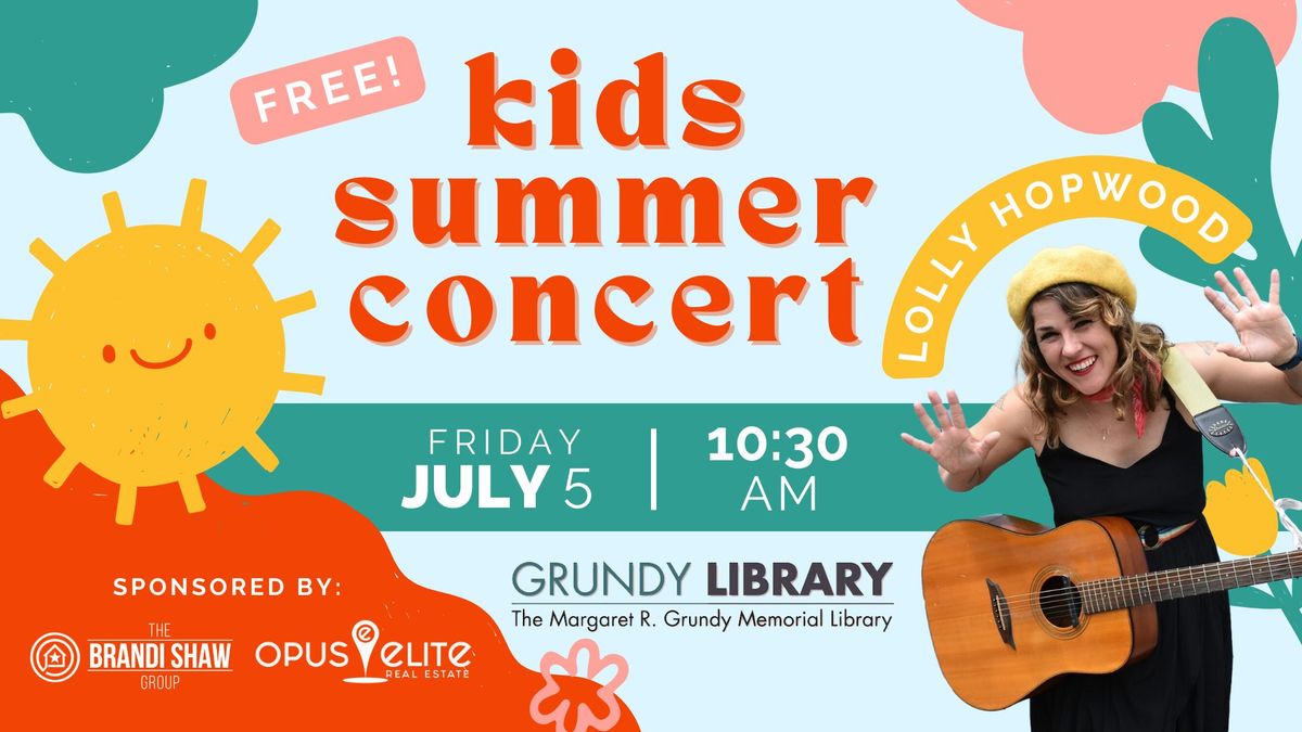 Lolly Hopwood Kids Summer Concert!