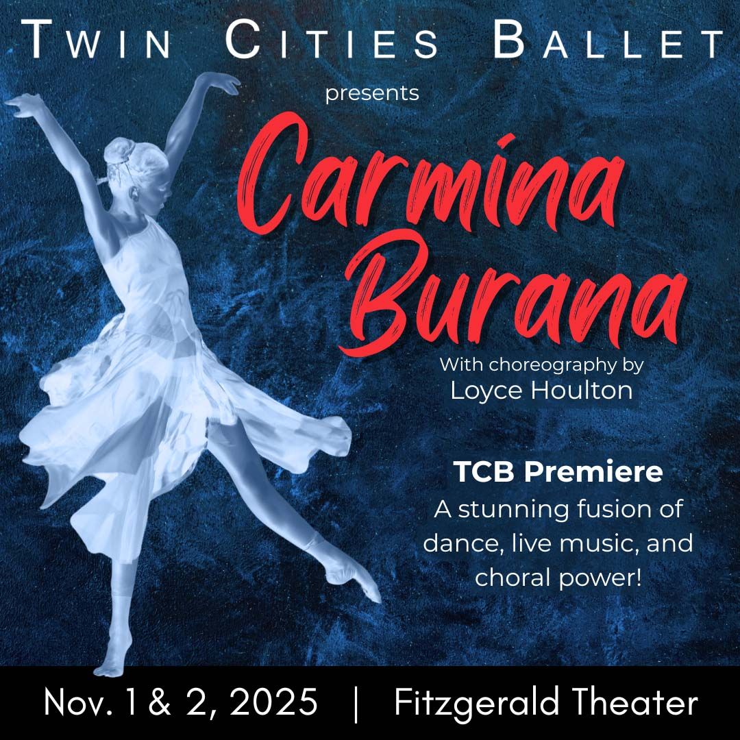 Twin Cities Ballet - Carmina Burana at Fitzgerald Theater