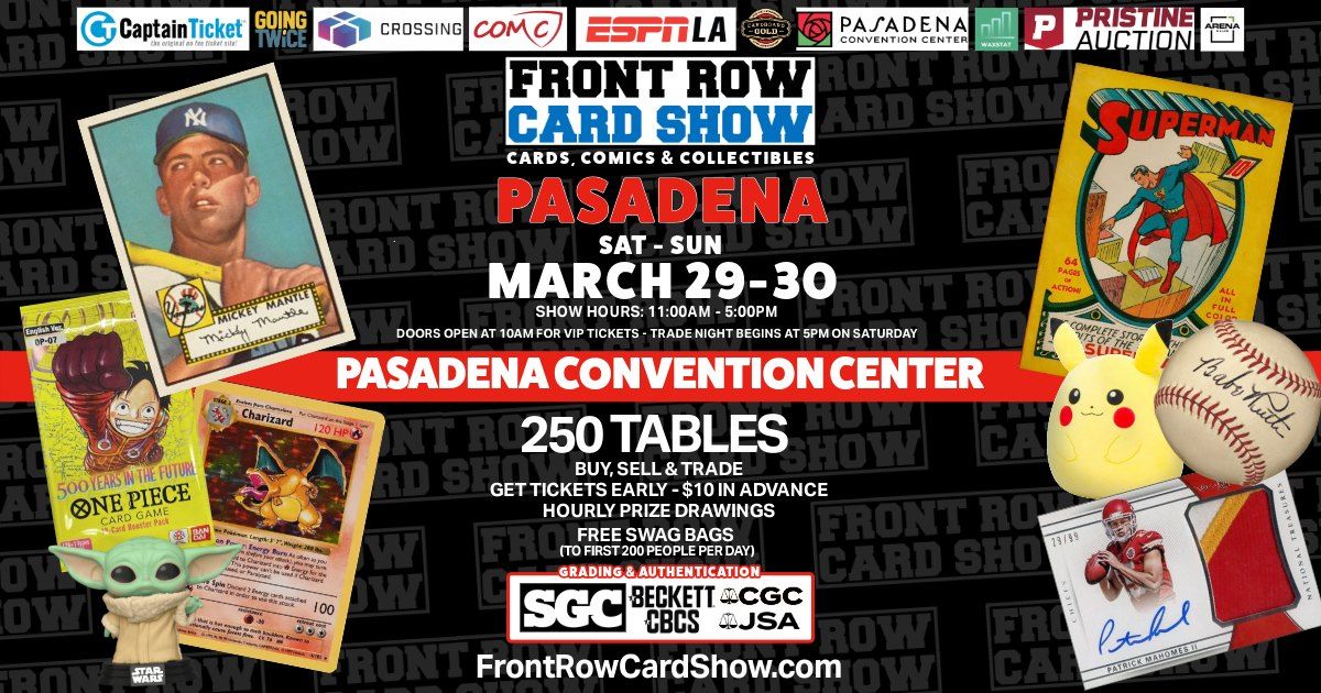 Pasadena Front Row Card Show - Cards, Comics & Collectibles