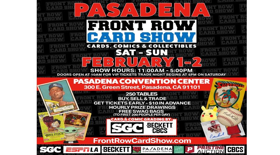 Pasadena Front Row Card Show - Cards, Comics & Collectibles