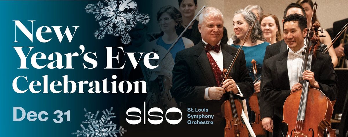 St Louis Symphony - New Years Eve Celebration at Powell Symphony Hall