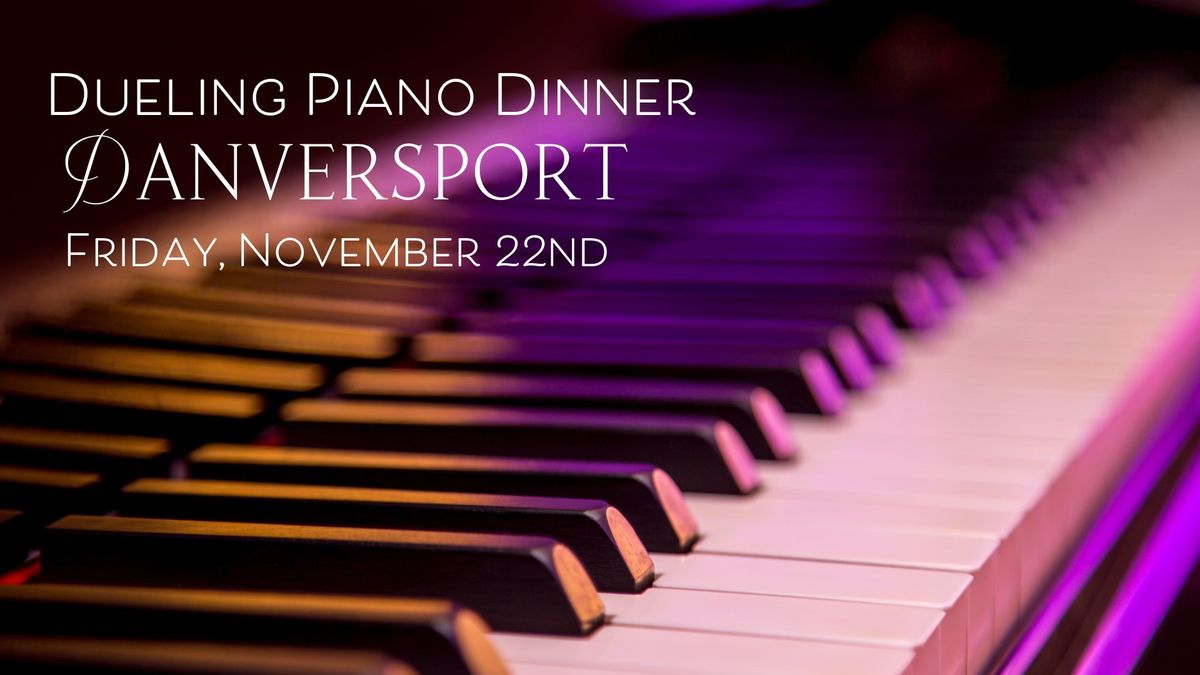 Danversport Dueling Piano Dinner