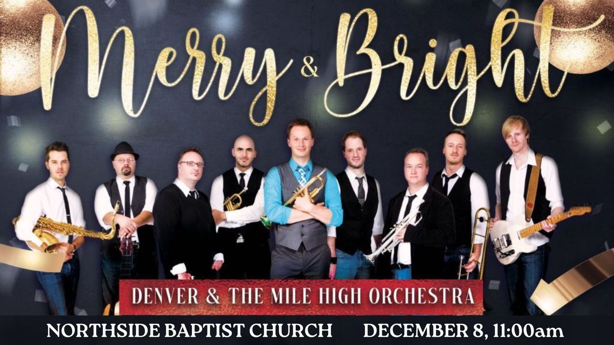 Denver & The Mile High Orchestra present Merry & Bright