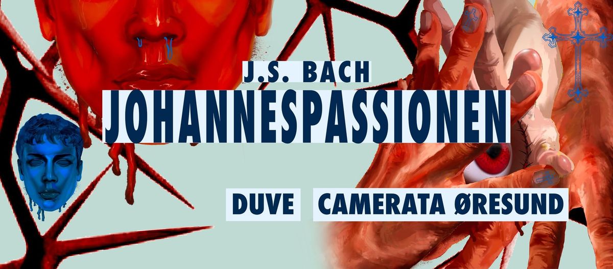 J. S. BACH: JOHANNESPASSIONEN