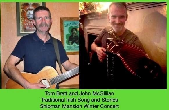 Winter Concert! Get your Irish on\ud83c\udf40 Tom & John Return to the Shipman Mansion!