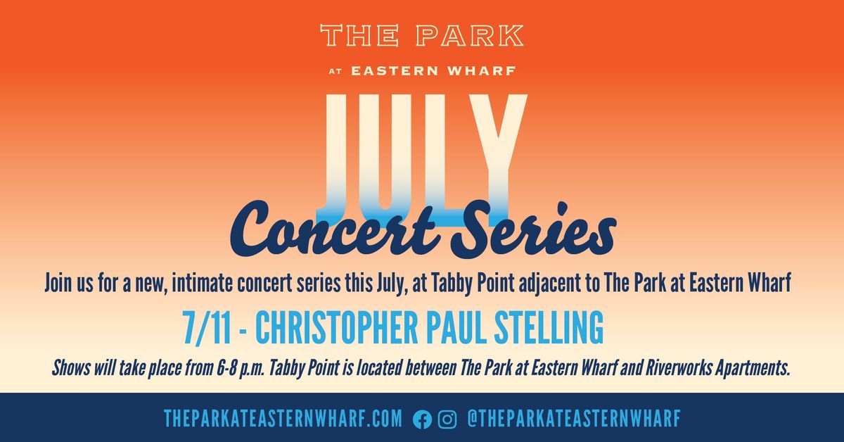 July Concert Series with Christopher Paul Stelling