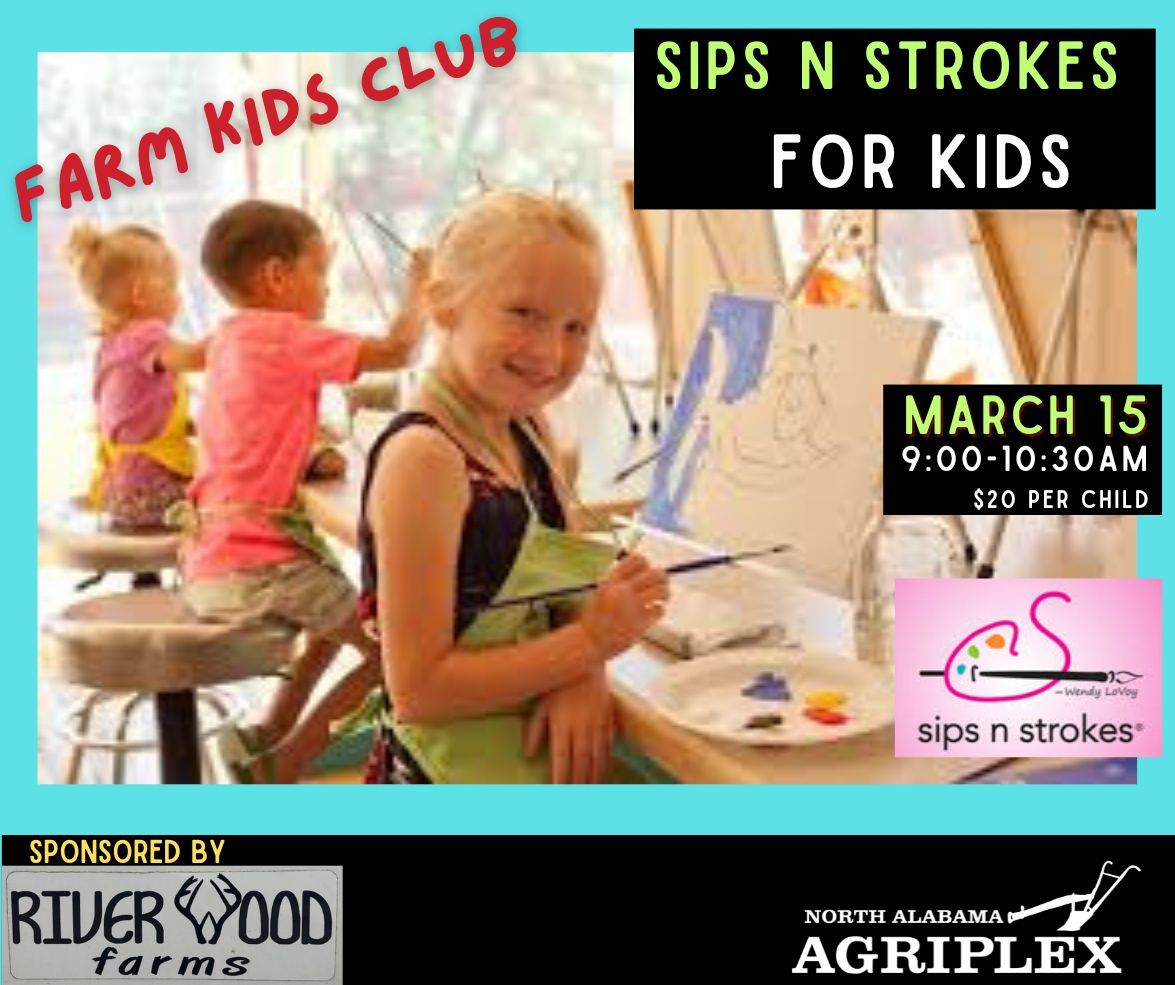 Farm Kids Club: Sips n Strokes for Kids