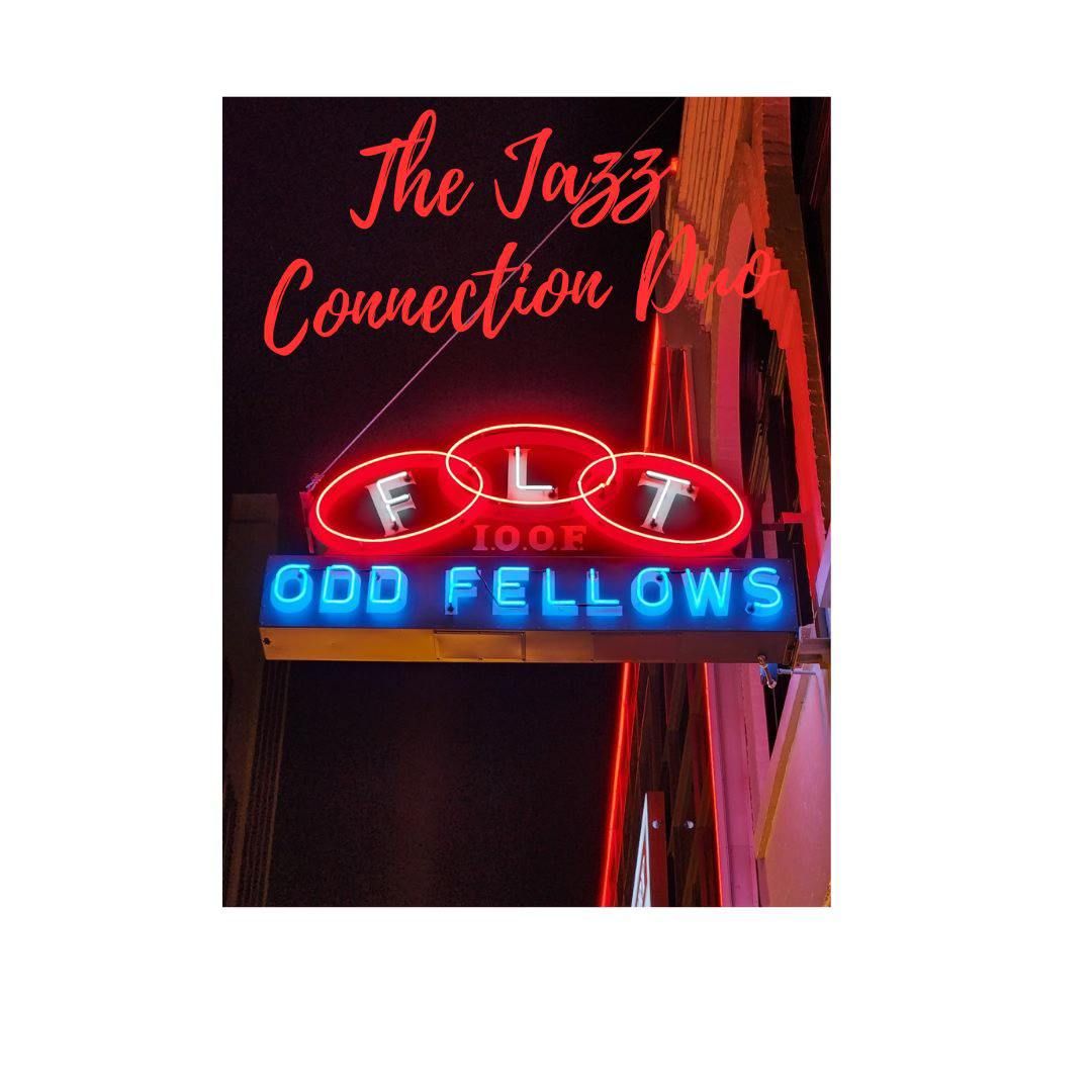 The Jazz Connection Duo at Odd Fellows!