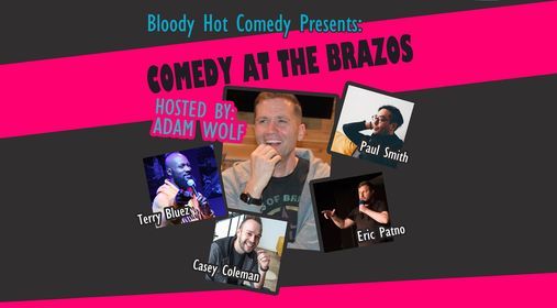 Comedy at the Brazos - A Stand Up Comedy Showcase