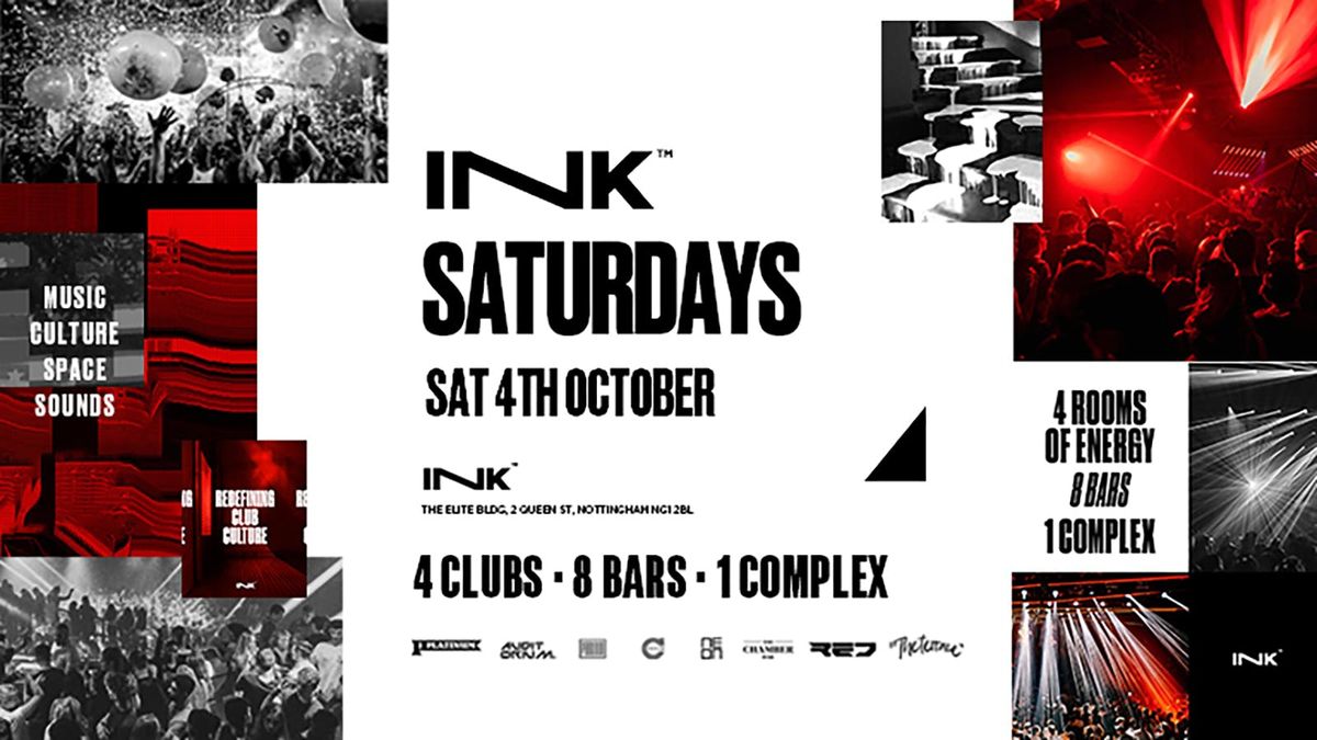 Ink. - Saturdays - Every Saturday