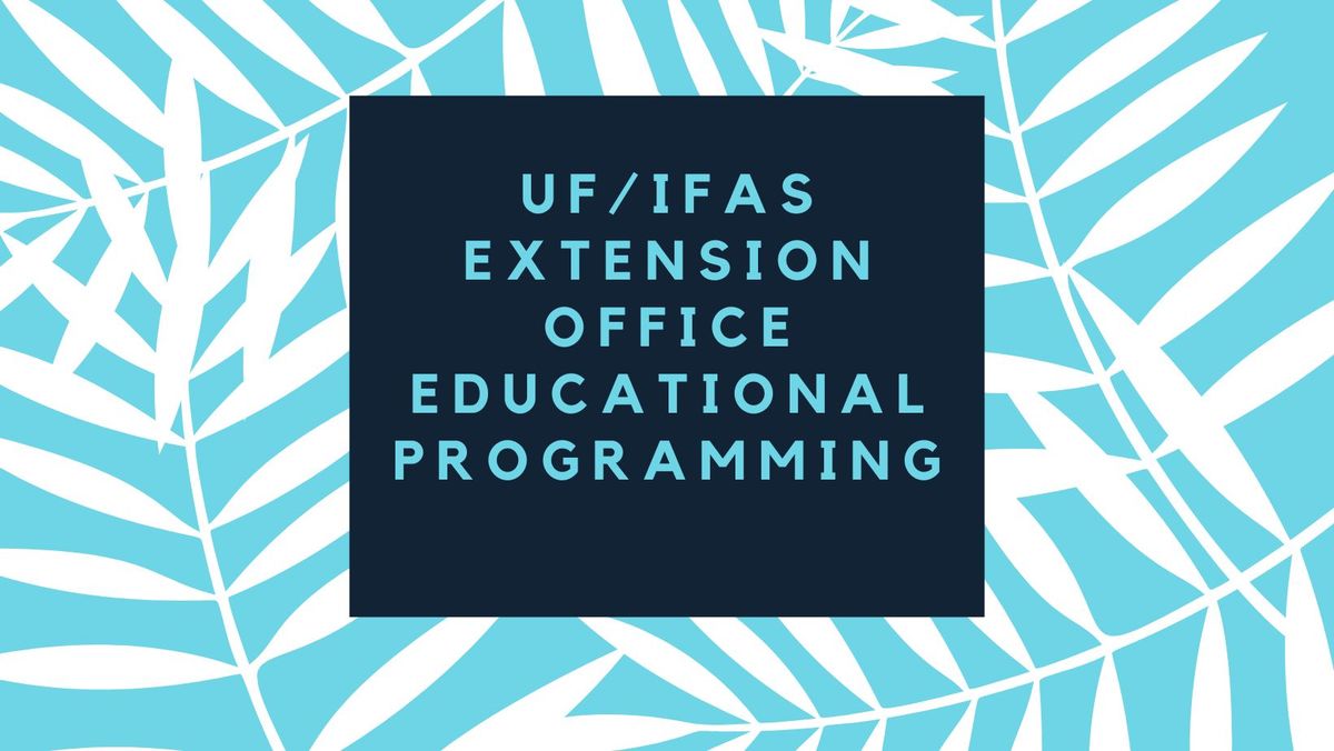 UF\/IFAS Extension Office Educational Program at Pace Library