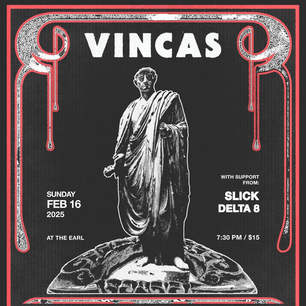 Vincas w\/ Slick & Delta 8 at The EARL