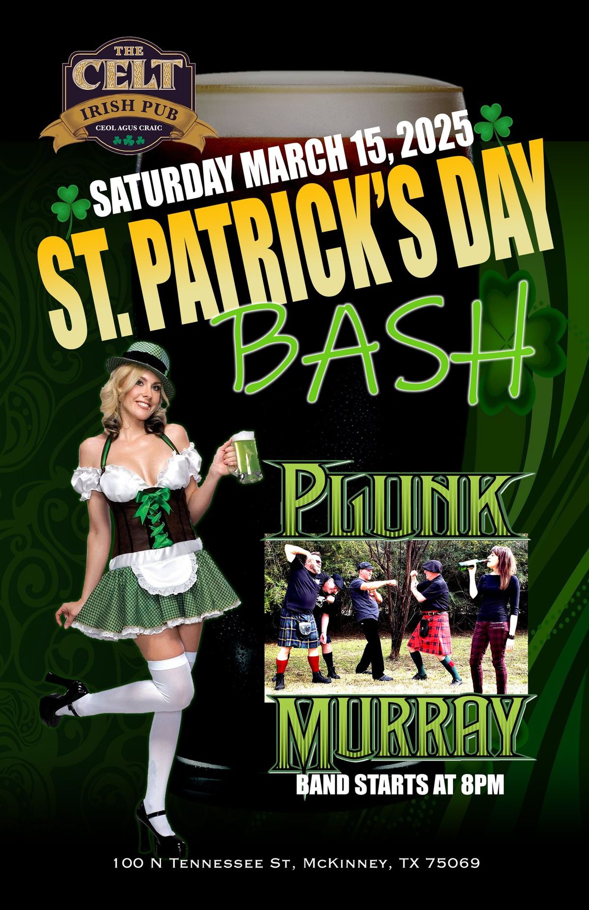 Plunk Murray St. Patrick's Day Weekend KickOff Party @ The Celt Irish Pub! 