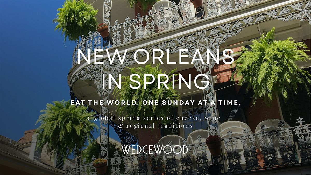 New Orleans in Spring: The Season Between Feasts