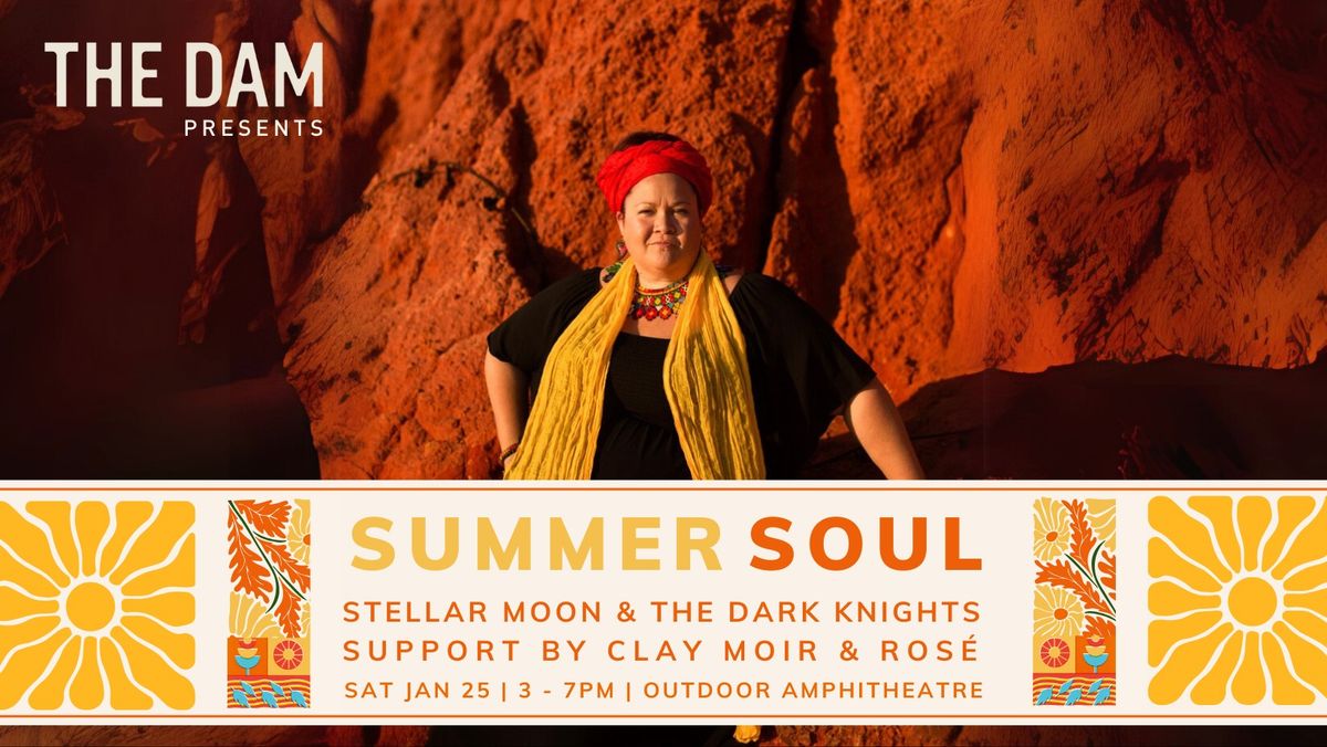 Summer Soul at the Dam with Stellar Moon, Clay Moir & Ros\u00e9 Duo