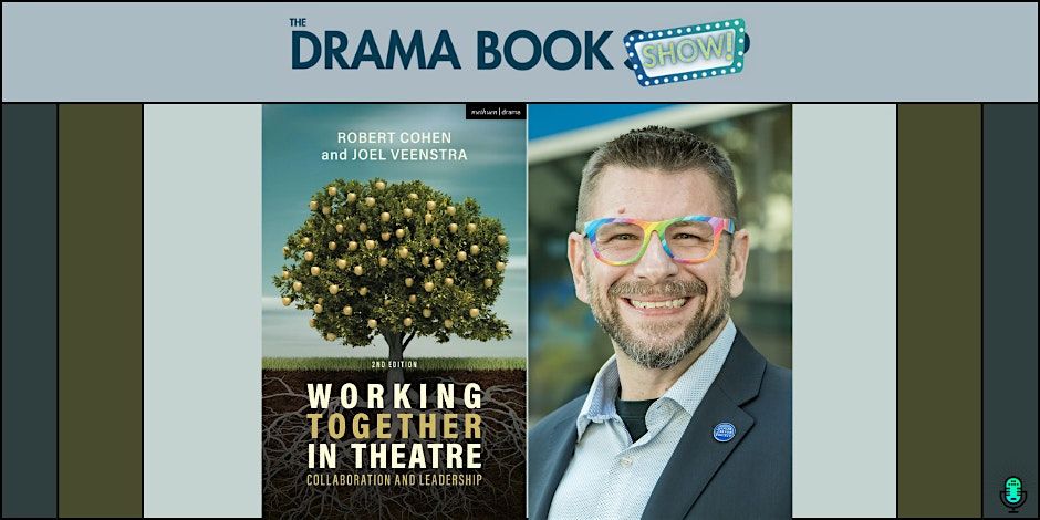 Working Together in Theatre- With Joel Veenstra