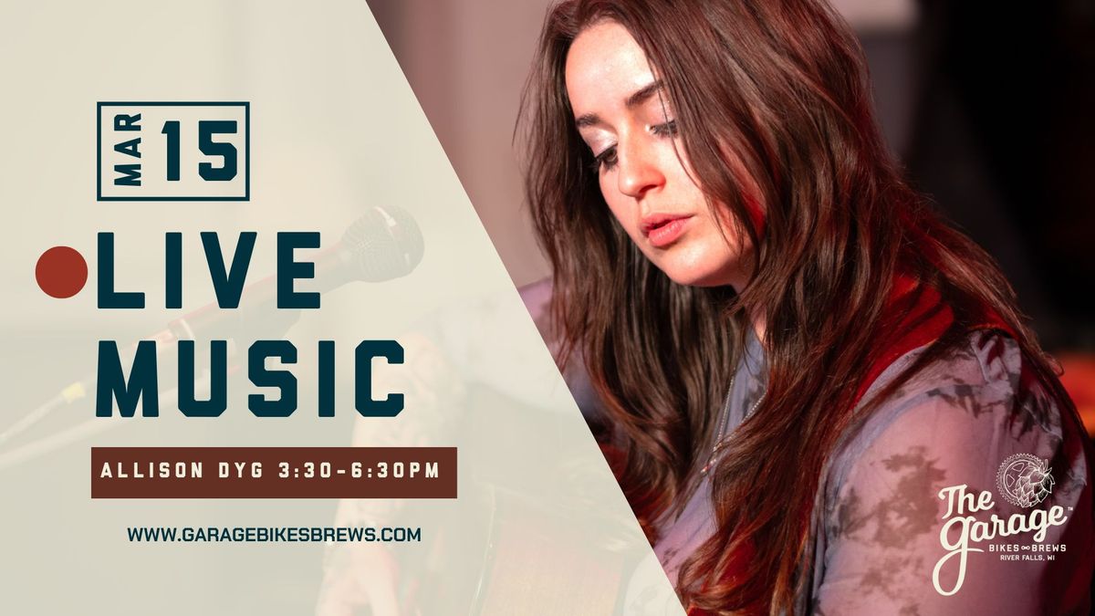 LIVE Music Featuring Allison Dyg