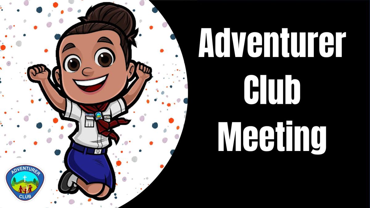 Adventurer Club Meeting