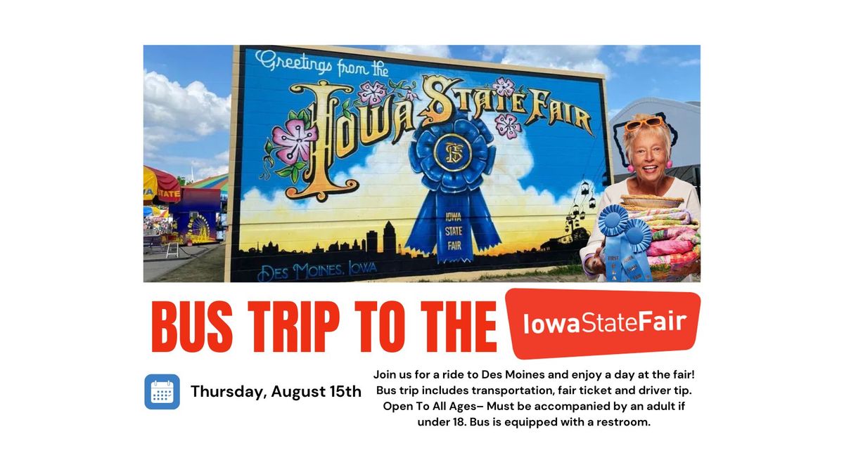 Bus Trip to the Iowa State Fair