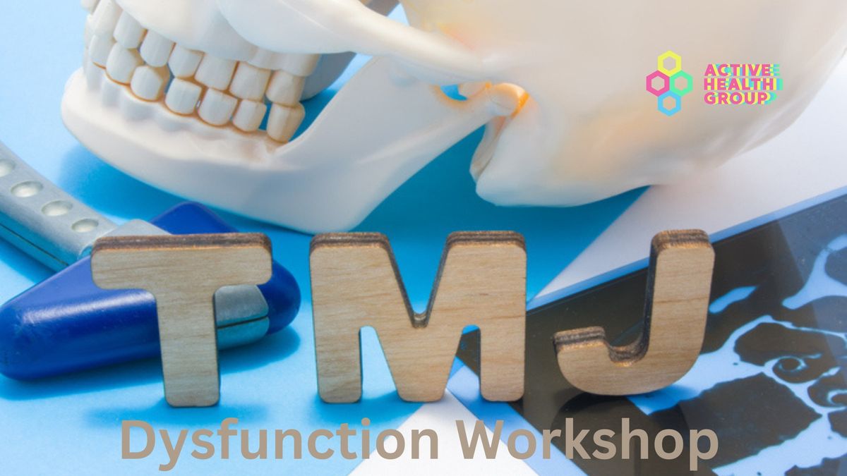 TMJ Dysfunction Workshop